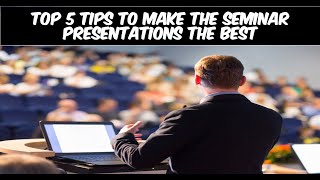 Easy Tips For The Best Seminar Presentation  How To Give Seminar Presentation Confidently tips [upl. by Tiertza]