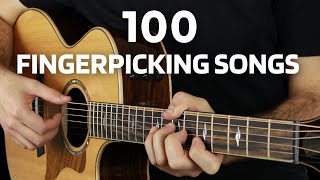 100 Fingerpicking Songs  Zero to Hero [upl. by Enyawal30]