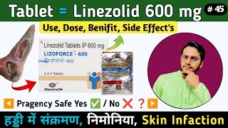 Tablet Lizolid 600  Linezolid 600 mg Use In Hindi  Use Dose Side Effects  Deepak PharmacisT [upl. by Chadd708]