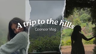 A trip to the hills⛰️  Coonoor Vlog [upl. by Edda610]