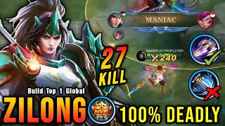 27 Kills  MANIAC Zilong 1st DMG Item Sea Halberd 100 Deadly  Build Top 1 Global Zilong  MLBB [upl. by Gris]