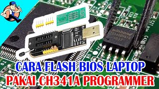 Cara Flash Bios Laptop dengan CH341A  CH341A Programmer Tutorial  Cara Flash Bios Laptop Mati [upl. by Byler]