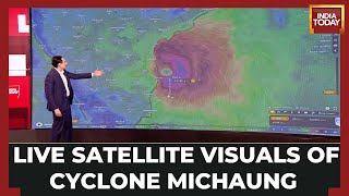 Live Satellite Visuals Of Cyclone Michaung In Tamil Nadu  Tamil Nadu Schools amp Office Shut [upl. by Odom]