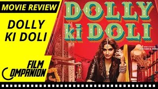 Dolly Ki Doli  Movie Review  Anupama Chopra [upl. by Argela]