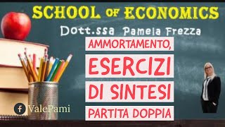 Ammortamento esercizi di sintesi partita doppia scritture di assestamento  bilancio di esercizio [upl. by Lark]