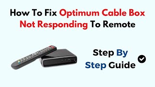 How To Fix Optimum Cable Box Not Responding To Remote [upl. by Ashley]