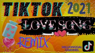 💖 LATEST TIKTOK LOVE SONG REMIX 2021  BEST LOVE SONG REMIXES 2021 💖 [upl. by Nosaes]