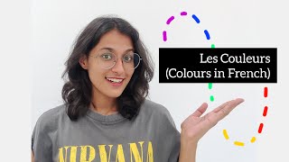 Les Couleurs Colors in French  French A1A2 series Part 14  Learn French from basics [upl. by Ynehteb]