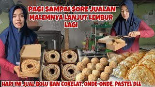 PAGI SAMPAI SORE JUALAN MALEMNYA LANJUT LEMBUR [upl. by Adaven]