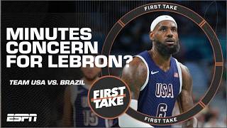 Should LeBron James’ MINUTES with Team USA be a concern  First Take [upl. by Ber]