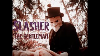 Slasher  The Gentleman Love You To Death [upl. by Erma]