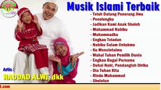 Full Album Musik Islami Terbaik  Haddad Alwi Dkk Bhs Indonesia [upl. by Kalila]