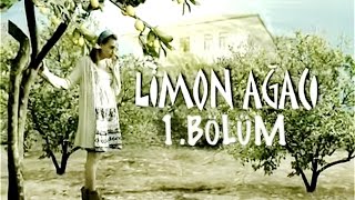 Limon Ağacı 1Bölüm [upl. by Atiken741]