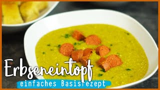 Deftiger KLASSISCHER ERBSENEINTOPF  veganes günstiges amp einfaches Basisrezept 🍲🌱 [upl. by Levenson]