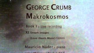 GEORGE CRUMB Makrokosmos Book I No 11 Mauricio Nader piano [upl. by Lyndon]