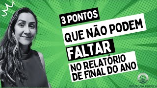 O que não pode faltar no relatório escolar de final do ano [upl. by Ari]