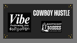 Vibe Beginners Cowboy Hustle [upl. by Perla360]