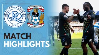 Queens Park Rangers v Coventry City highlights [upl. by Eceinart350]