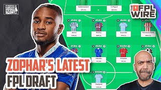 Top 10k x 8 Zophars Latest FPL Draft  The FPL Wire  Fantasy Premier League Tips 202425 [upl. by Grange]