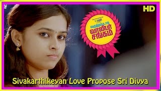 Varuthapadatha Valibar Sangam Tamil Movie  Scenes  Sivakarthikeyan Love Propose Sri Divya [upl. by Summers]