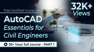 AutoCAD Essentials for Civil Engineers 31 Hour Full Course  Part  1  SkillLync [upl. by Eybbob42]