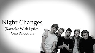 Night Changes  One Direction  Karaoke With Lyrics [upl. by Aihsemat]