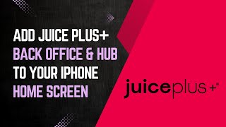 Add Back Office and Hub Juice Plus to Home Screen on iPhone [upl. by Adrea408]