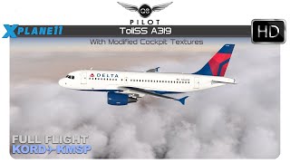 XPlane 11  Toliss A319  Full Flight  KORD ✈ KMSP [upl. by Luther483]