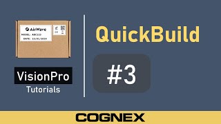 QuickBuild 3 Identify  Cognex VisionPro Tutorial [upl. by Nat]