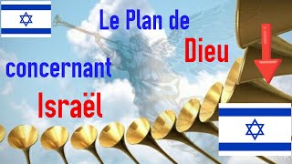 Le plan de Dieu concernant Israël à la fin des temps 18 [upl. by Annora936]