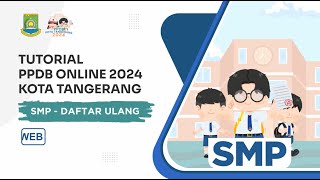 Daftar Ulang PPDB SMP 2024 Tutorial Versi Web [upl. by Tippets382]