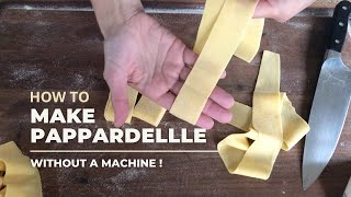 How to Make Pappardelle Pasta hand cut [upl. by Nhguaval721]