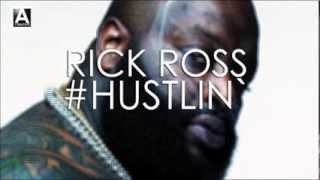 Rick Ross  Hustlin Audio HQ [upl. by Kuska]