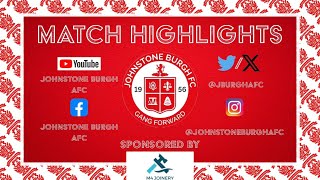 HIGHLIGHTS  Johnstone Burgh 32 Westerlands ‘A’ [upl. by Acceber]