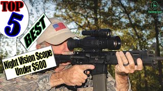 Best Night Vision Scope Under 500 In 2023 [upl. by Rebbecca394]