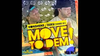 Konshens amp Suku Ward 21  Move To Dem  Misik Muzik May 2012 [upl. by Drofdarb]