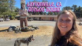 Laytonville CA Headed to Oregon with my baby girl Hopefully I get better signal soon [upl. by Symons]