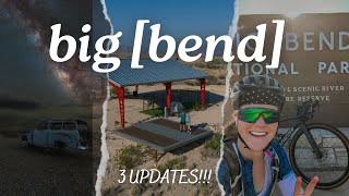 3 Big Bend Updates  Property Workshops amp Cycling [upl. by Lilla]