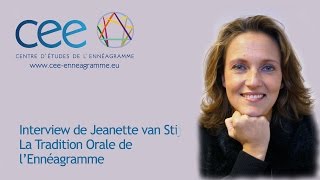 Interview  La Tradition Orale de lEnnéagramme par Jeanette van Stijn [upl. by Hinkel]