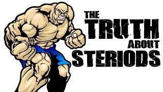 The Truth About Steroids  Steroid Use History Side Effects amp Abuse [upl. by Ococ]