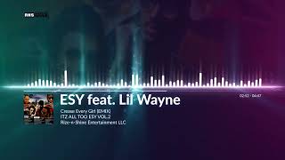 ESY  CREASE feat Lil Wayne EMIX  ESYDONTSLEEP [upl. by Natalina]