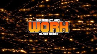 Masters At Work  Work BLAZE Remix [upl. by Millur]