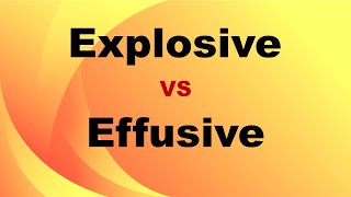 Explosive VS Effusive Eruptions [upl. by Mirilla895]