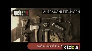 Weber Spirit E210 Original  unboxing amp installation [upl. by Gabrielli]