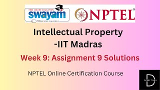 Intellectual Property Week 9 Assignment Answers Jan 2024 NPTEL [upl. by Naor]