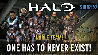 NOBLE TEAM One has to NEVER Exist Halo shorts [upl. by Enitsirt461]