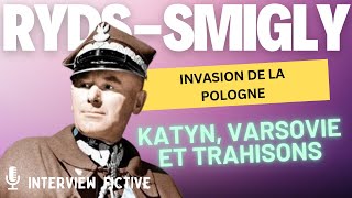 Katyn Varsovie et la Trahison des Alliés  Edward RydzŚmigły se Confie sur l’invasion Pologne [upl. by Roe]