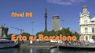 Esta es Barcelona Nivel A2 [upl. by Annairt]