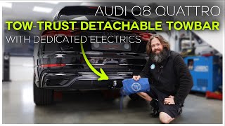 Audi Q8 Quattro  TowTrust Detachable Towbar with Electrics 13 Pin Dedicated Electrics Install [upl. by Lagiba]