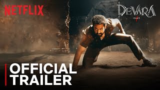 Devara  Official Trailer  Jr NTR Saif Ali Khan Janhvi Kapoor  Netflix India [upl. by Nonnerb]